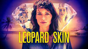 Leopard Skin (2023) Hollywood web series Watch Online HD Download | Prime Video 720p, 480p Online in HD Quality